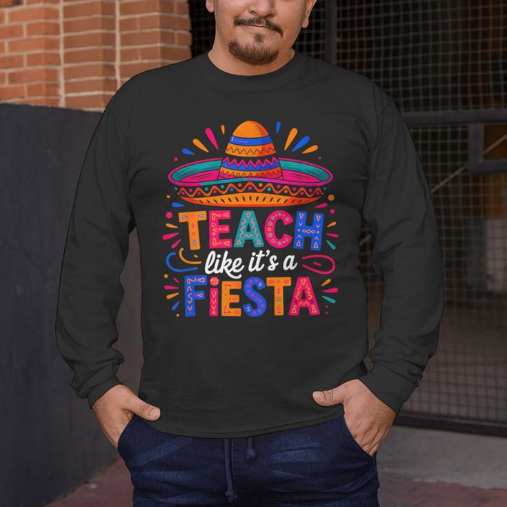 Teach Like It'S A Fiesta Teachers Sombrero Cinco De Mayo Men's Long Sleeve T-Shirt, funny design