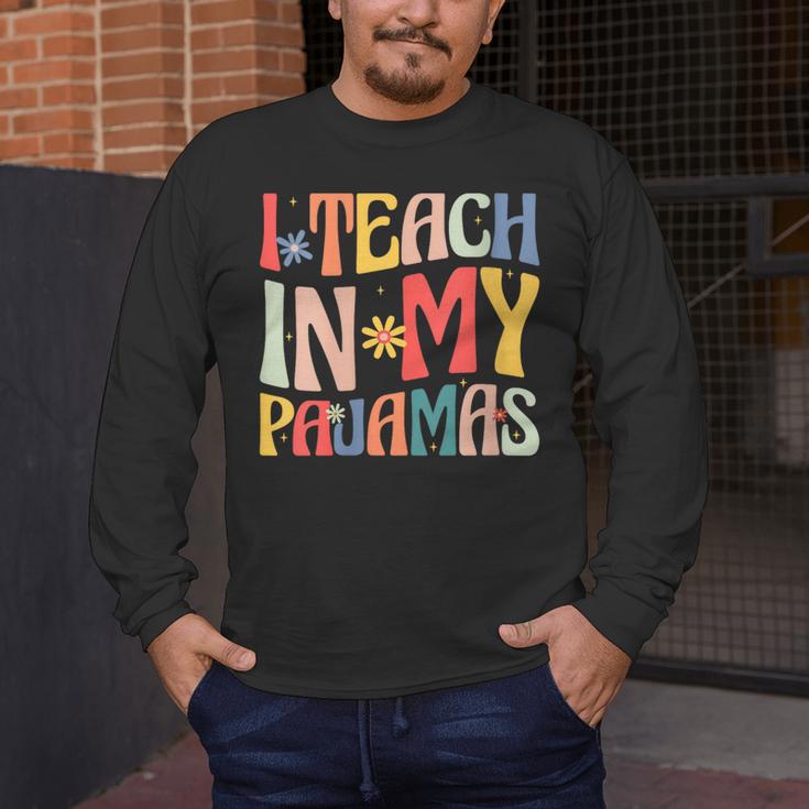 I Teach In My Pajamas Retro Groovy Teacher Humor Men's Long Sleeve T-Shirt, funny design I Teach In My Pajamas Retro Groovy Teacher Humor Men's Long Sleeve T-Shirt, funny design