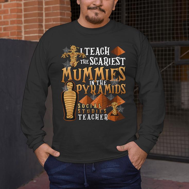 Teach The Scariest Mummies Halloween Social Studies Teacher Men Women Men's Long Sleeve T-Shirt, funny design Teach The Scariest Mummies Halloween Social Studies Teacher Men Women Men's Long Sleeve T-Shirt, funny design