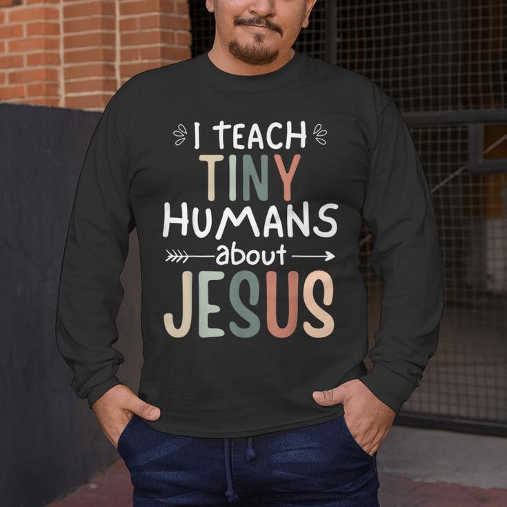 I Teach Tiny Humans About Jesus Teacher Sunday School Faith Men's Long Sleeve T-Shirt, funny design