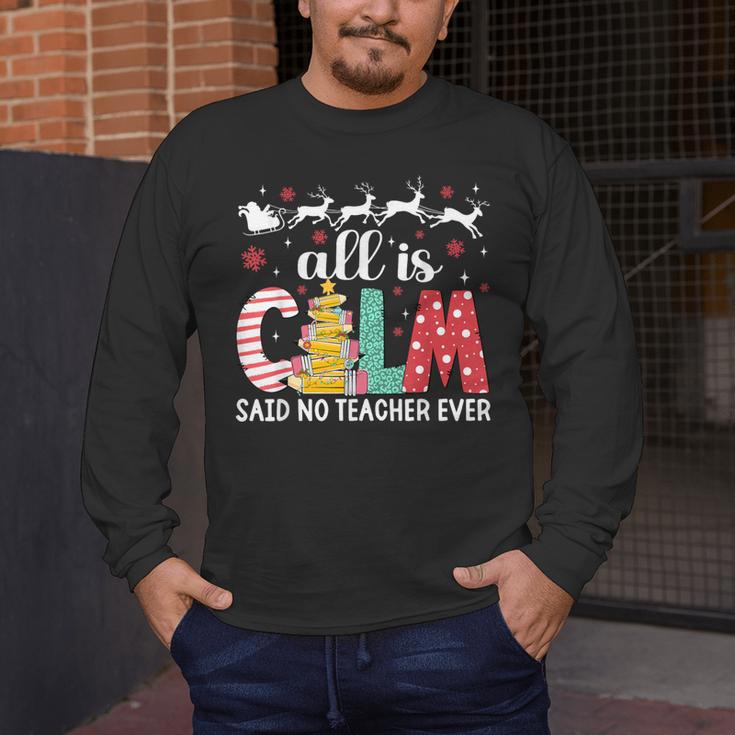 Teacher All Calm Said No Teacher Christmas Pencil Tree Men's Long Sleeve T-Shirt, funny design Teacher All Calm Said No Teacher Christmas Pencil Tree Men's Long Sleeve T-Shirt, funny design