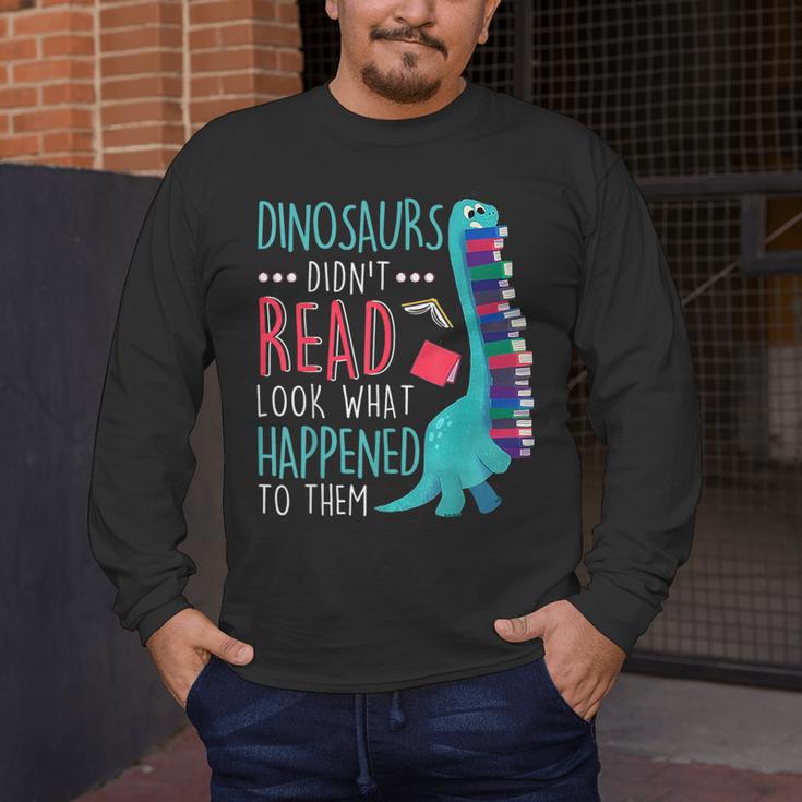 Teacher Dinosaurs Didnt Read Look What Happened Book Reading Men's Long Sleeve T-Shirt, funny design Teacher Dinosaurs Didnt Read Look What Happened Book Reading Men's Long Sleeve T-Shirt, funny design