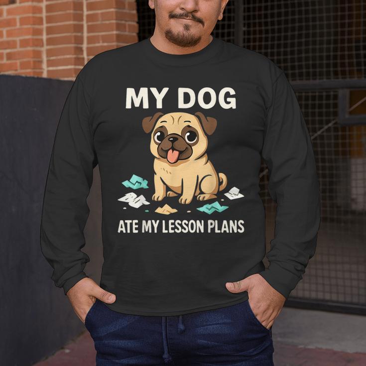 Teacher My Dog Ate My Lesson Plans School Staff Men's Long Sleeve T-Shirt, funny design
