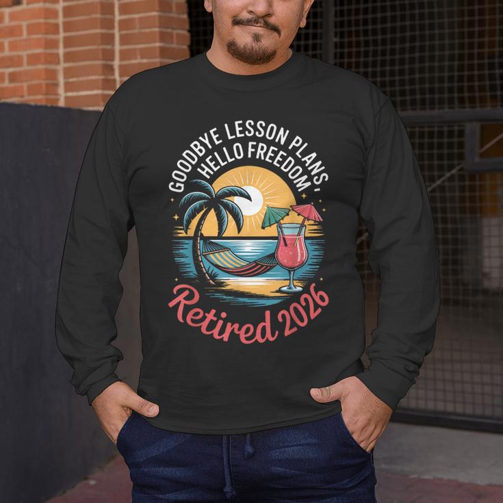 Teacher Retirement Shirts 2026 Goodbye Lesson Hello Freedom Men's Long Sleeve T-Shirt, funny design Teacher Retirement Shirts 2026 Goodbye Lesson Hello Freedom Men's Long Sleeve T-Shirt, funny design