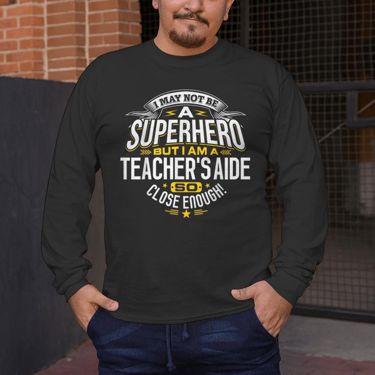 Teachers Aide Idea Professional Superhero Teachers Aides Men Women Men's Long Sleeve T-Shirt, funny design