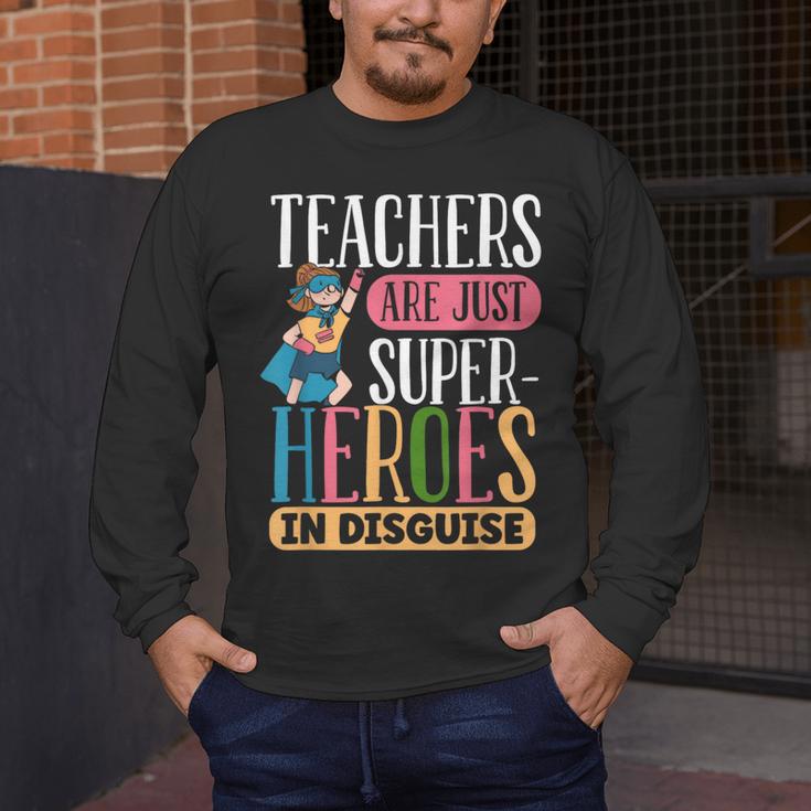 Teachers Are Just Superheroes In Disguise Back To School Men's Long Sleeve T-Shirt, funny design Teachers Are Just Superheroes In Disguise Back To School Men's Long Sleeve T-Shirt, funny design