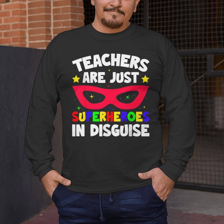Teachers Are Just Superheroes In Disguise School Men's Long Sleeve T-Shirt, funny design Teachers Are Just Superheroes In Disguise School Men's Long Sleeve T-Shirt, funny design