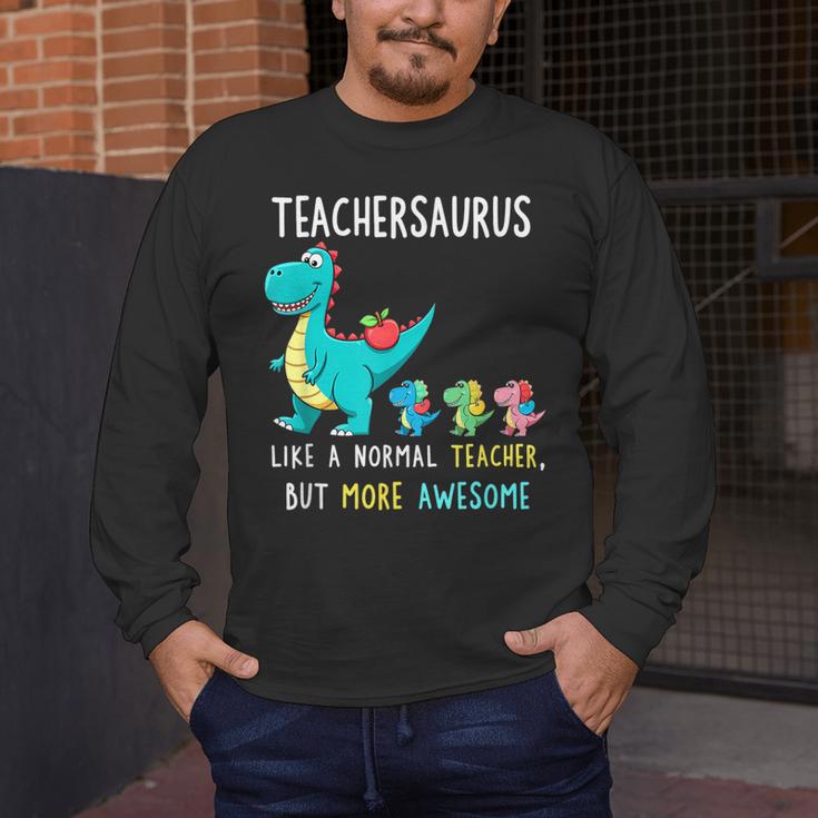 Teachersaurus Like A Normal Teacher But More Awesome Men's Long Sleeve T-Shirt, funny design Teachersaurus Like A Normal Teacher But More Awesome Men's Long Sleeve T-Shirt, funny design