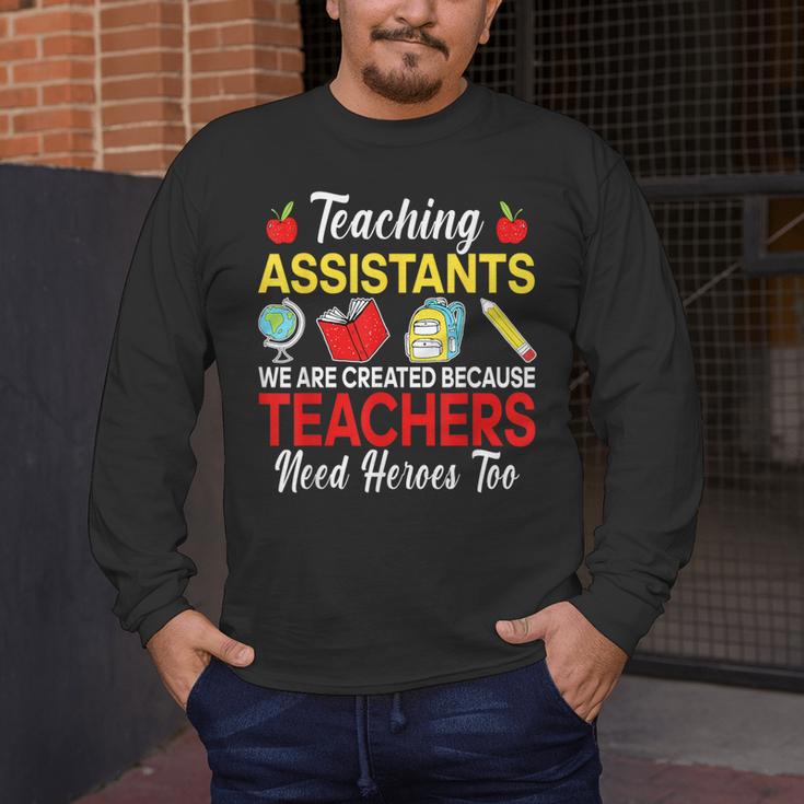 Teaching Assistant Because Teachers Need Heroes Too Cute Men's Long Sleeve T-Shirt, funny design Teaching Assistant Because Teachers Need Heroes Too Cute Men's Long Sleeve T-Shirt, funny design