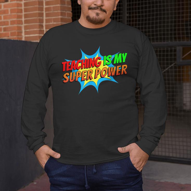 Teaching Is My Superpower Comic Back To School Teacher Men's Long Sleeve T-Shirt, funny design Teaching Is My Superpower Comic Back To School Teacher Men's Long Sleeve T-Shirt, funny design