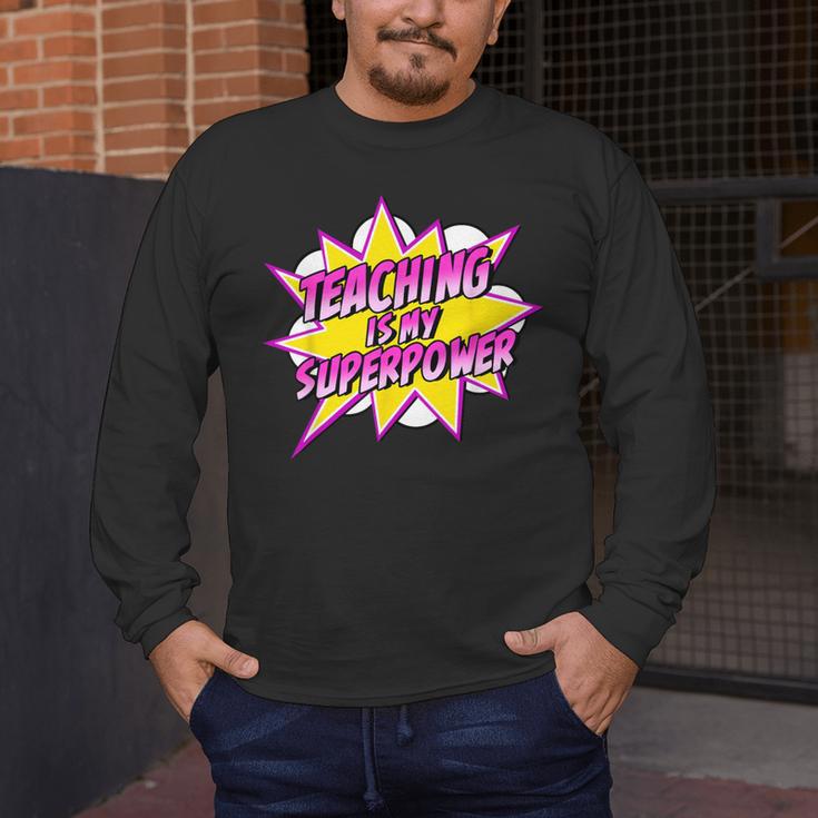 Teaching Is My Superpower Retro Comic Super Teacher Men's Long Sleeve T-Shirt, funny design