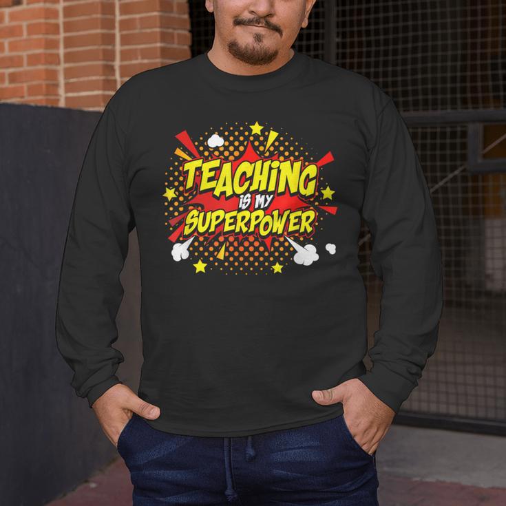 Teaching Is My Superpower Retro Comic Teacher Men's Long Sleeve T-Shirt, funny design