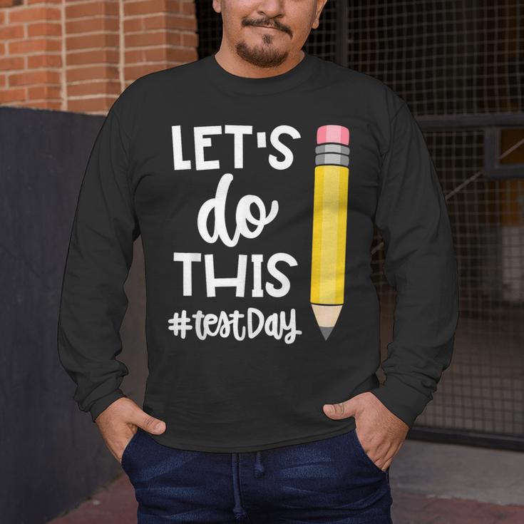 Lets Do This Test Day State Testing Teacher Motivational Men's Long Sleeve T-Shirt, funny design