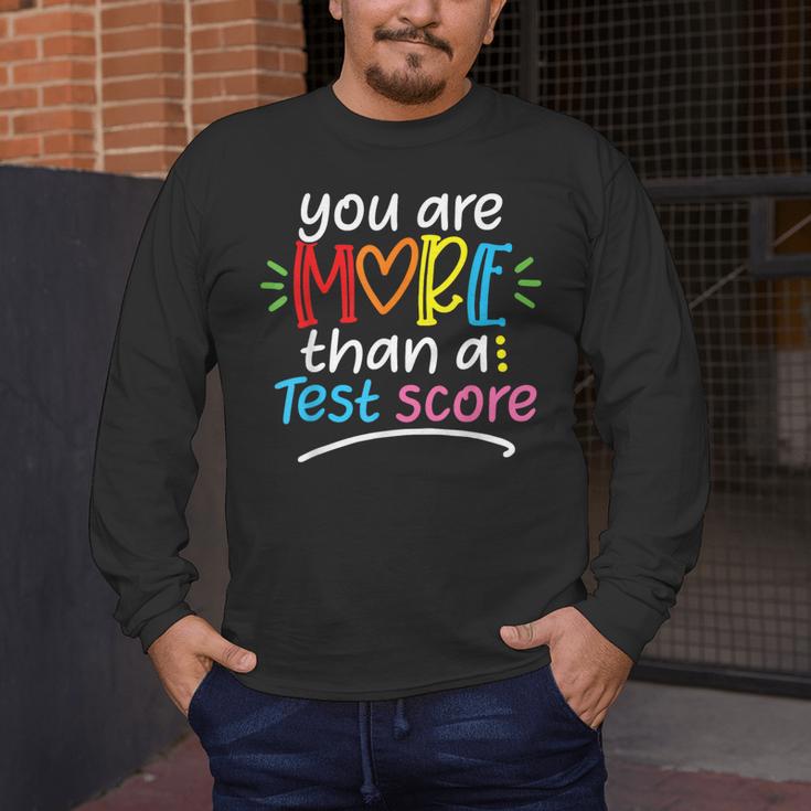 Test Day Teacher Shirt You Are More Than a Test Score Women Men's Long Sleeve T-Shirt, funny design
