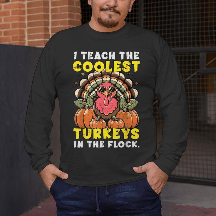 Thanksgiving I Teach Coolest Turkeys Teacher Fall Women Men Men's Long Sleeve T-Shirt, funny design Thanksgiving I Teach Coolest Turkeys Teacher Fall Women Men Men's Long Sleeve T-Shirt, funny design