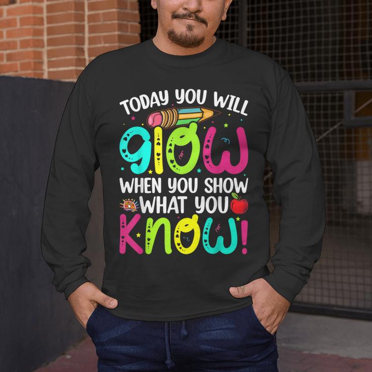 Today You Will Glow When You Show What You Know Teachers Day Men's Long Sleeve T-Shirt, funny design Today You Will Glow When You Show What You Know Teachers Day Men's Long Sleeve T-Shirt, funny design