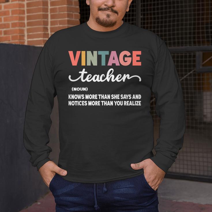 Vintage Teacher Knows More Than She Says Outfit Definition Men's Long Sleeve T-Shirt, funny design