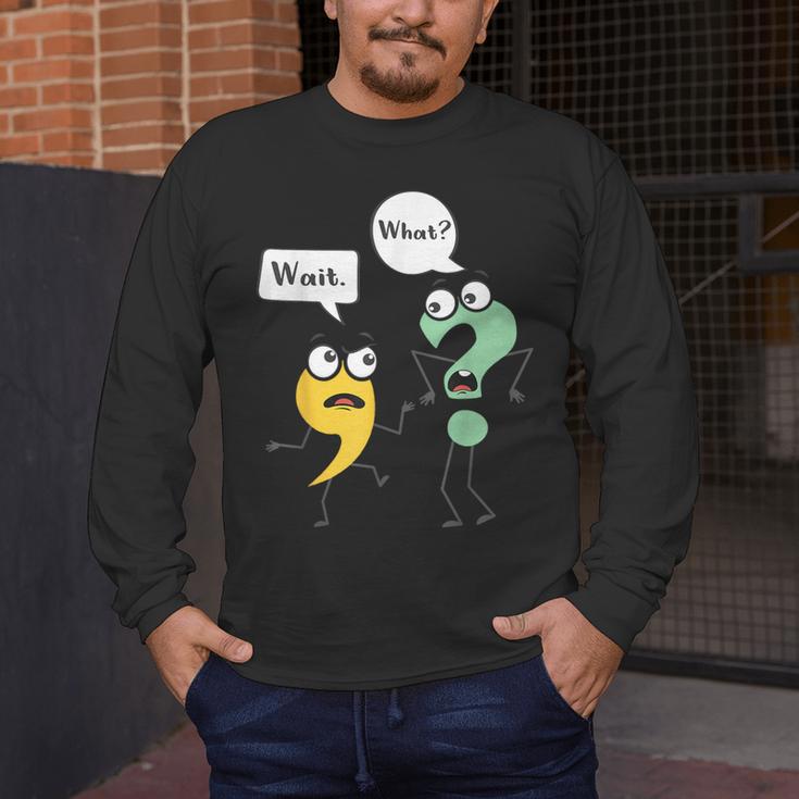 Wait What English Teacher Grammar Police Grammarian Men's Long Sleeve T-Shirt, funny design Wait What English Teacher Grammar Police Grammarian Men's Long Sleeve T-Shirt, funny design