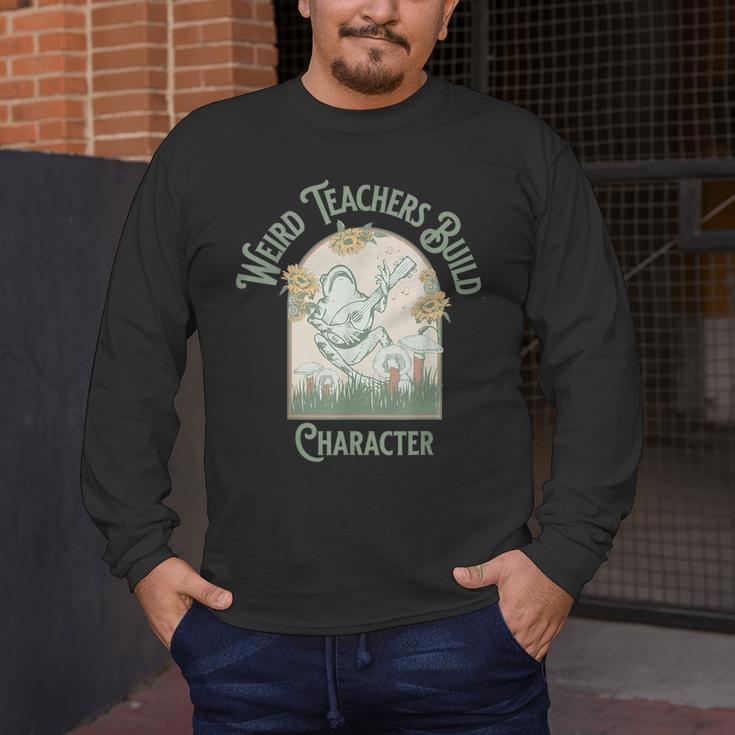 Weird Teachers Build Character- Teacher's Day Men's Long Sleeve T-Shirt, funny design