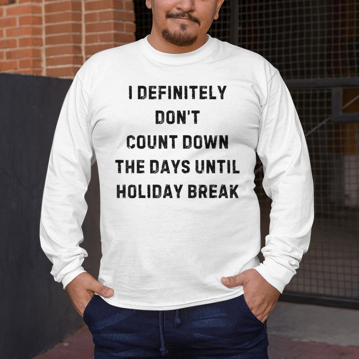 Back To School Teacher Outfit I Definitely Don't Count Down Holiday Break Lie Party Men's Long Sleeve T-Shirt, funny design Back To School Teacher Outfit I Definitely Don't Count Down Holiday Break Lie Party Men's Long Sleeve T-Shirt, funny design