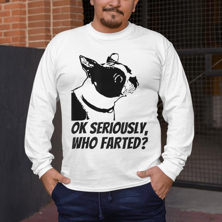 Boston Terrier Shirt Ok Seriously Who Farted Men's Long Sleeve T-Shirt, funny design