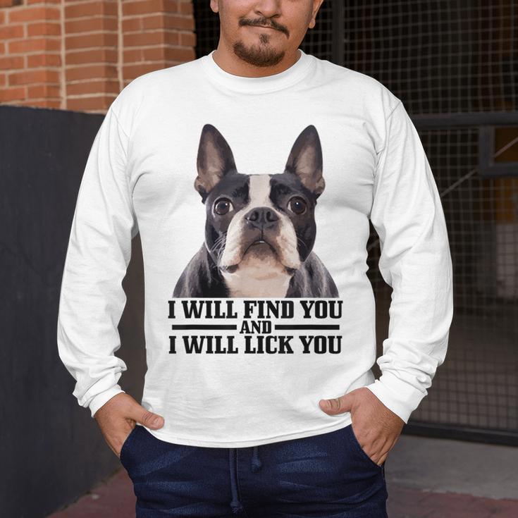 Boston Terrier Will Find And Lick You Bostie Mom Men's Long Sleeve T-Shirt, funny design