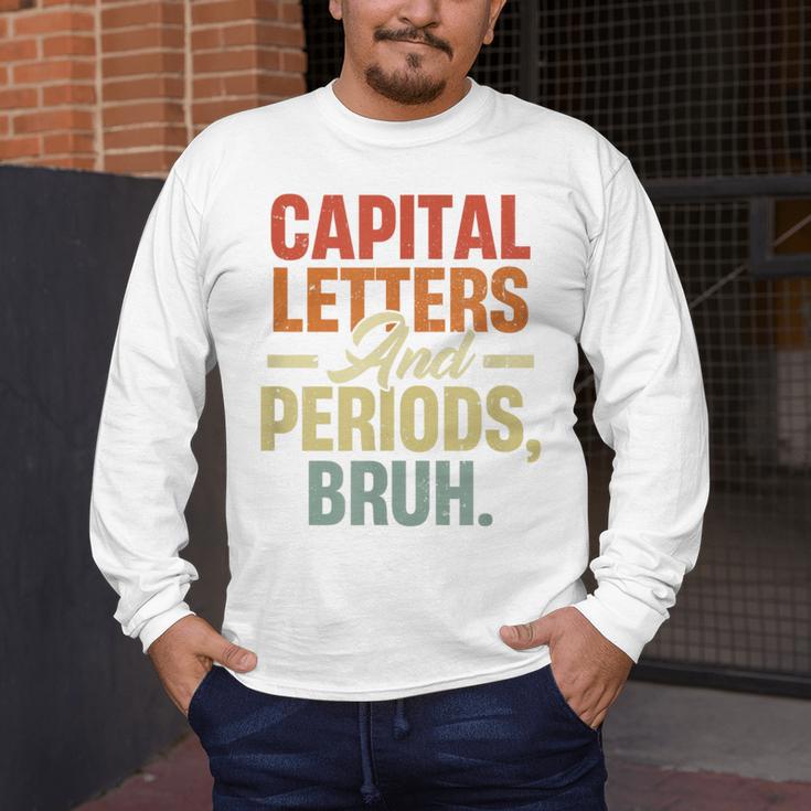 Capital Letters And Periods Bruh Teacher Grammar Kids Men's Long Sleeve T-Shirt, funny design Capital Letters And Periods Bruh Teacher Grammar Kids Men's Long Sleeve T-Shirt, funny design