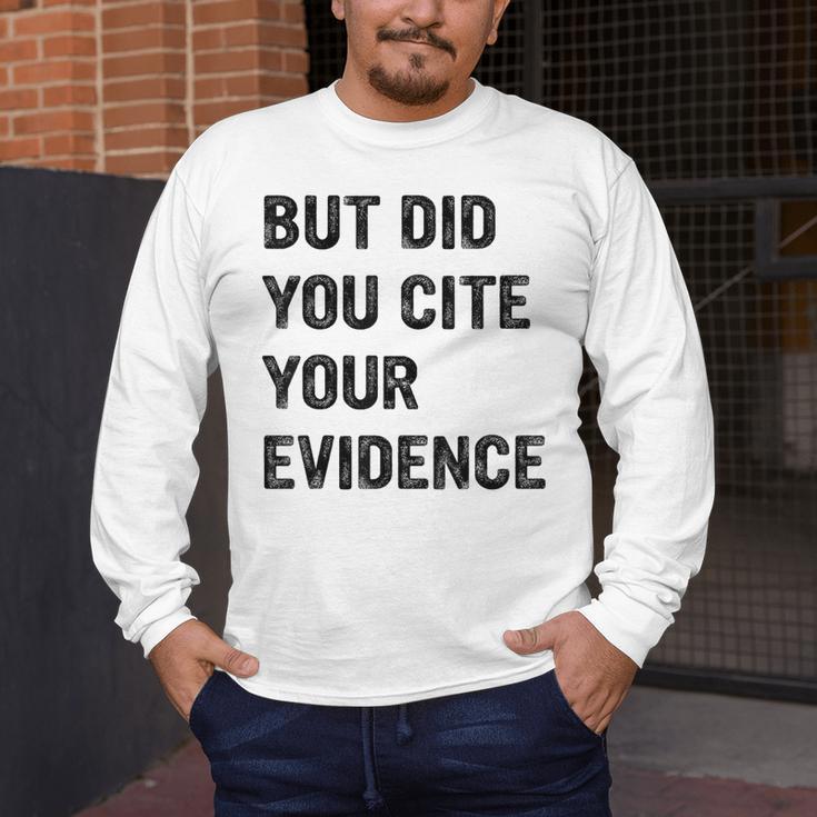 English Teacher But Did You Cite Your Evidence Men's Long Sleeve T-Shirt, funny design