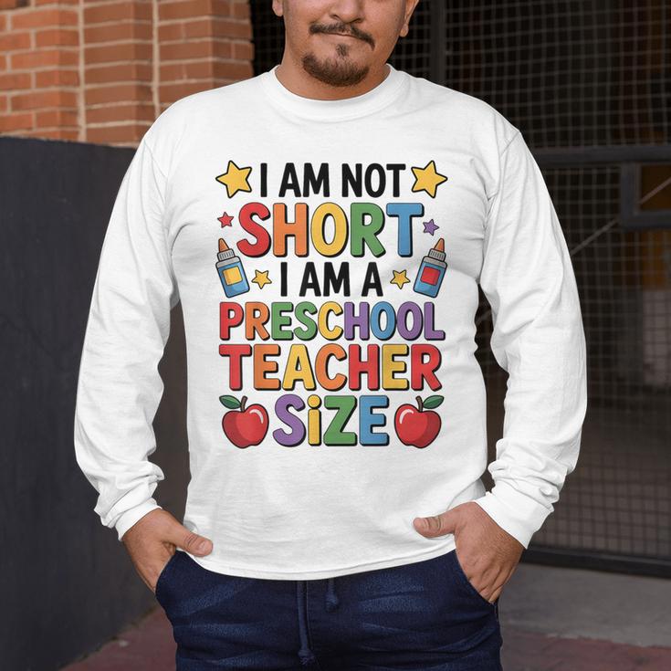 I'm Not Short I'm A Preschool Teacher Size Quote Women Men's Long Sleeve T-Shirt, funny design