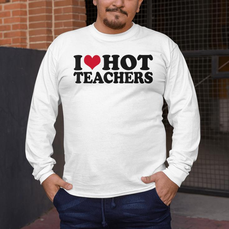 I Love Hot Teachers Men Women Men's Long Sleeve T-Shirt, funny design I Love Hot Teachers Men Women Men's Long Sleeve T-Shirt, funny design