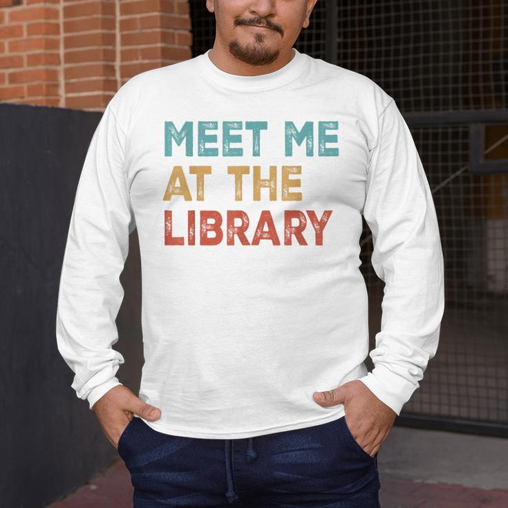 Meet Me At The Library For Teachers And School Librarians Men's Long Sleeve T-Shirt, funny design