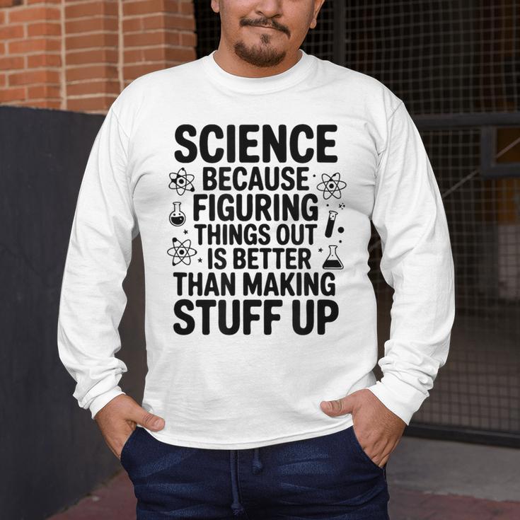 Science Because Figuring Things Out Teacher Scientific Adult Men's Long Sleeve T-Shirt, funny design