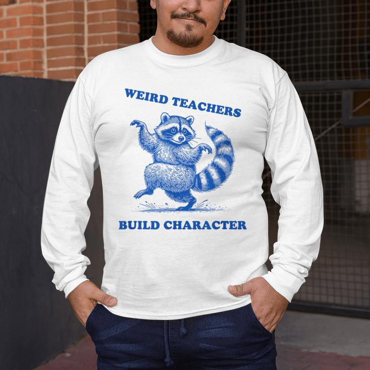 Weird Teachers Build Character Shirt Raccoon Dancing Men's Long Sleeve T-Shirt, funny design Weird Teachers Build Character Shirt Raccoon Dancing Men's Long Sleeve T-Shirt, funny design