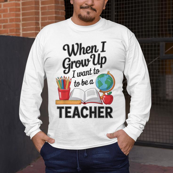 When I Grow Up I Want To Be Teacher Kids Men's Long Sleeve T-Shirt, funny design When I Grow Up I Want To Be Teacher Kids Men's Long Sleeve T-Shirt, funny design