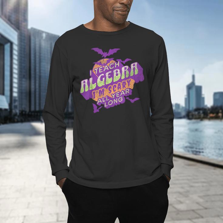 Algebra Teacher Halloween Spooky Ghost Math Mathematics Grad Men's Long Sleeve T-Shirt, gift for family, gift for coworker