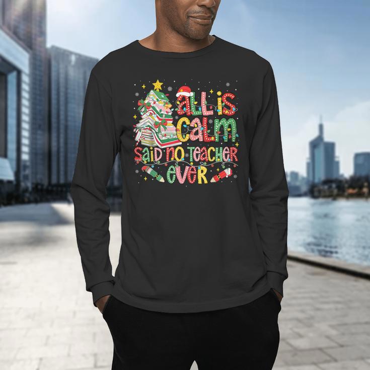 Book Tree All Is Calm Said No Teacher Ever Christmas Men's Long Sleeve T-Shirt, gift for family, gift for coworker