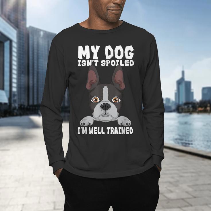 Boston Terrier American Gentleman Dog Lover I'm Well Trained Men's Long Sleeve T-Shirt, gift for family, gift for coworker