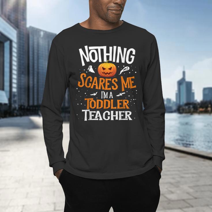 You Cannot Scare Me I'm An Toddler Teacher Halloween Men Women Kids Men's Long Sleeve T-Shirt, gift for family, gift for coworker