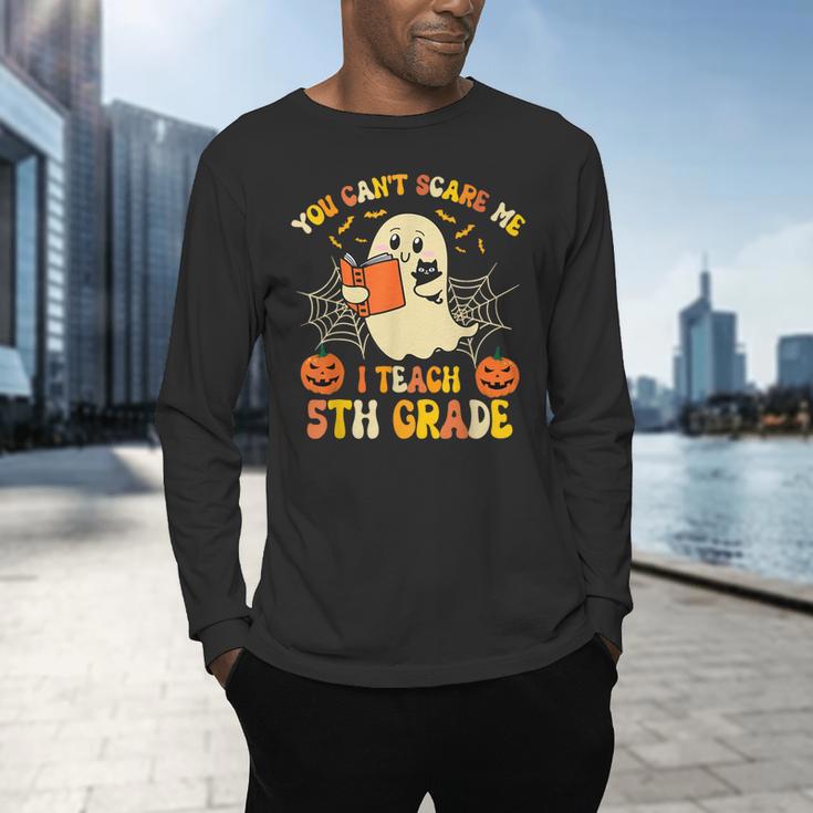 You Can't Scare Me I Teach 5th Grade Teacher Halloween Ghost Men's Long Sleeve T-Shirt, gift for family, gift for coworker You Can't Scare Me I Teach 5th Grade Teacher Halloween Ghost Men's Long Sleeve T-Shirt, gift for family, gift for coworker