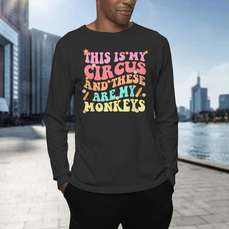 This Is My Circus And These Are My Monkeys School Teacher Men's Long Sleeve T-Shirt, gift for family, gift for coworker