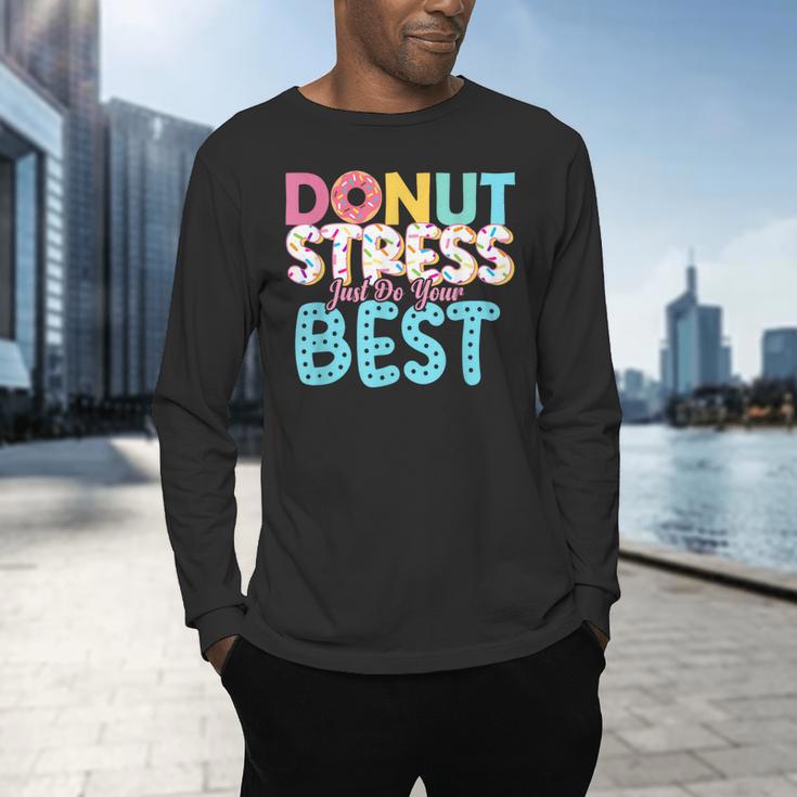 Donut Stress Just Do Your Best Teachers Testing Day For Men Women Girls Kids Men's Long Sleeve T-Shirt, gift for family, gift for coworker