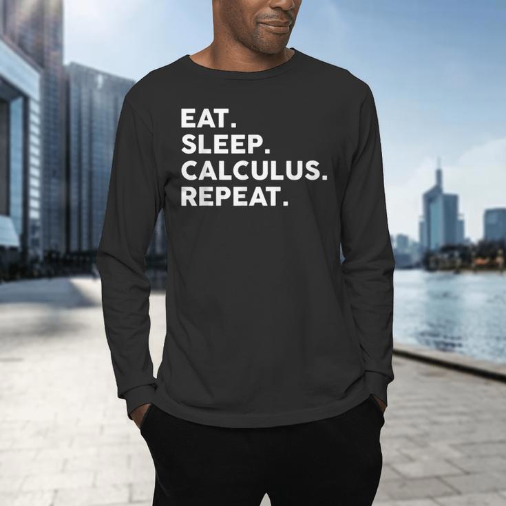Eat Sleep Calculus Repeat Mathematics Math Teacher Men's Long Sleeve T-Shirt, gift for family, gift for coworker Eat Sleep Calculus Repeat Mathematics Math Teacher Men's Long Sleeve T-Shirt, gift for family, gift for coworker