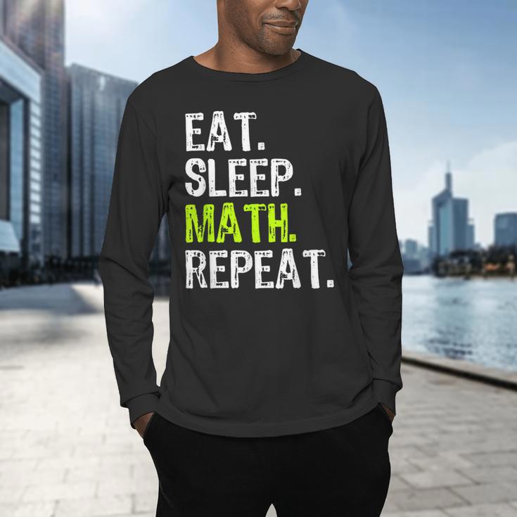 Eat Sleep Math Repeat Teacher Lover Men's Long Sleeve T-Shirt, gift for family, gift for coworker Eat Sleep Math Repeat Teacher Lover Men's Long Sleeve T-Shirt, gift for family, gift for coworker