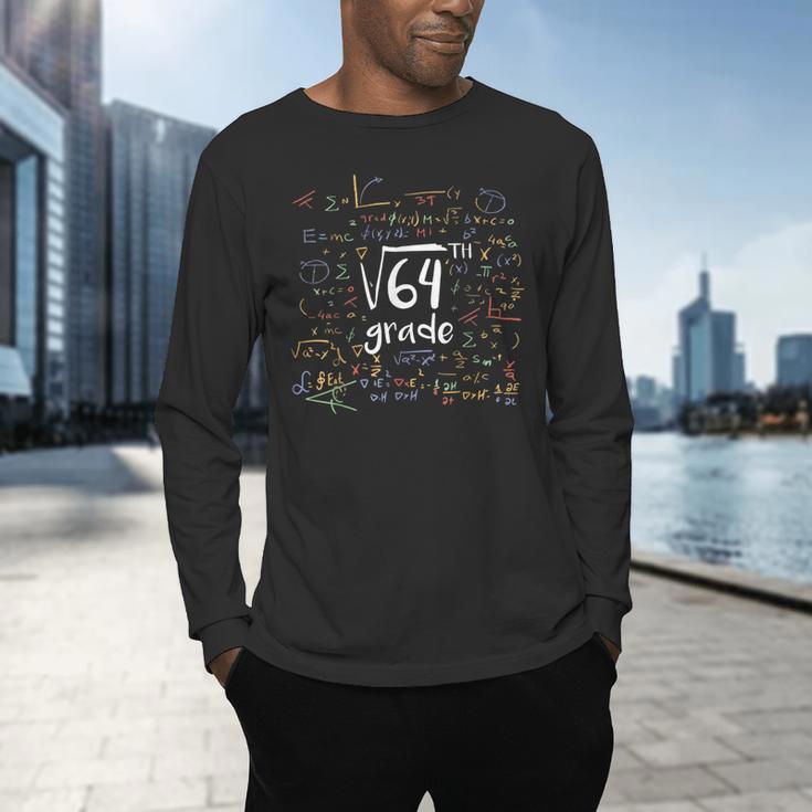First Day Of School 8th Grade Square Root Of 64 Math Teacher Men's Long Sleeve T-Shirt, gift for family, gift for coworker First Day Of School 8th Grade Square Root Of 64 Math Teacher Men's Long Sleeve T-Shirt, gift for family, gift for coworker