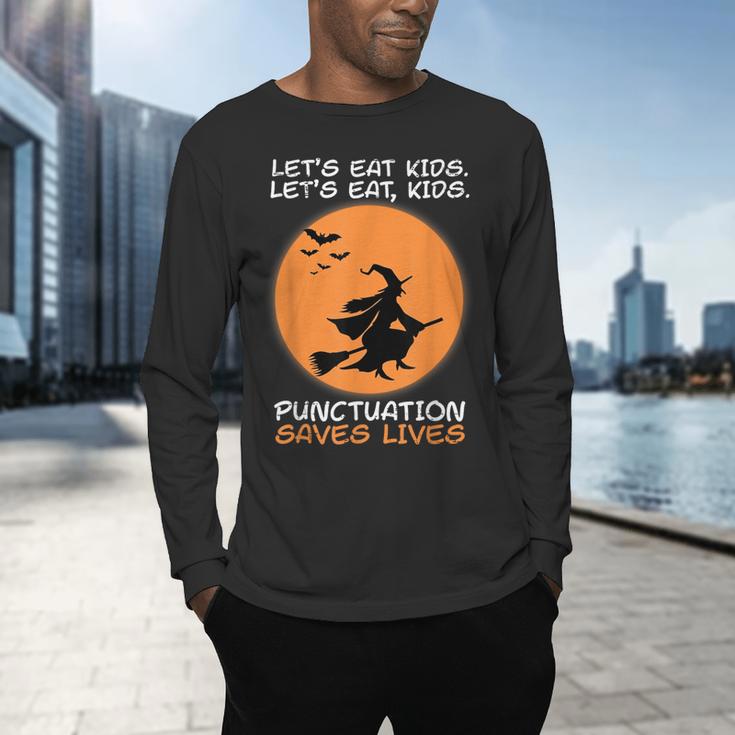 Halloween Teacher Witch Lets Eat Kids Punctuation Men's Long Sleeve T-Shirt, gift for family, gift for coworker Halloween Teacher Witch Lets Eat Kids Punctuation Men's Long Sleeve T-Shirt, gift for family, gift for coworker