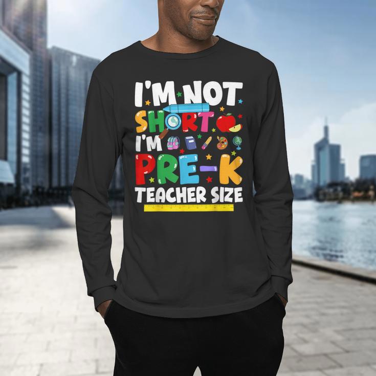 I'm Not Short I'm Pre-K Teacher Size Back To School Teacher Men's Long Sleeve T-Shirt, gift for family, gift for coworker I'm Not Short I'm Pre-K Teacher Size Back To School Teacher Men's Long Sleeve T-Shirt, gift for family, gift for coworker