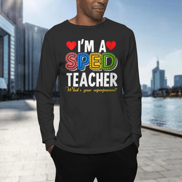 I'm A SPED Teacher Special Education Teacher Men's Long Sleeve T-Shirt, gift for family, gift for coworker I'm A SPED Teacher Special Education Teacher Men's Long Sleeve T-Shirt, gift for family, gift for coworker