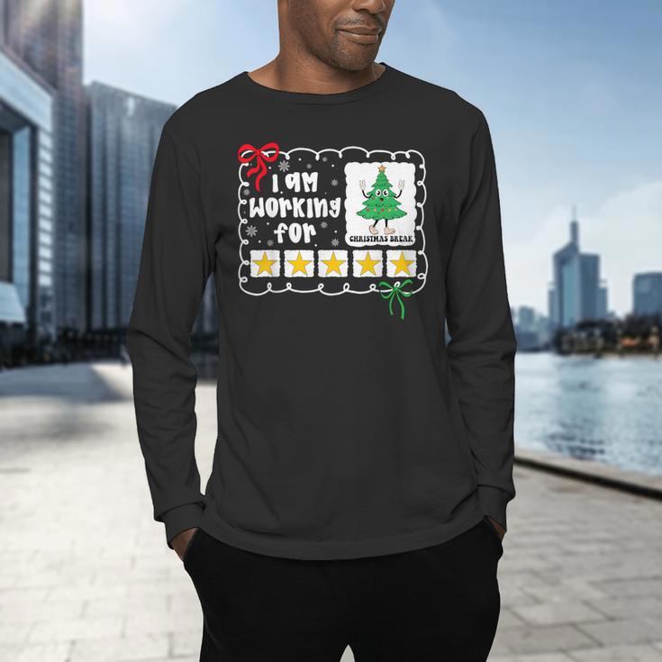 I'm Working For Christmas Break 5 Stars Christmas Teacher Men's Long Sleeve T-Shirt, gift for family, gift for coworker