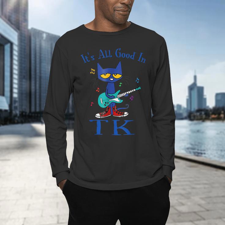 Its All Good In TK Cat Transitional Kindergarten Teacher Kid Men's Long Sleeve T-Shirt, gift for family, gift for coworker