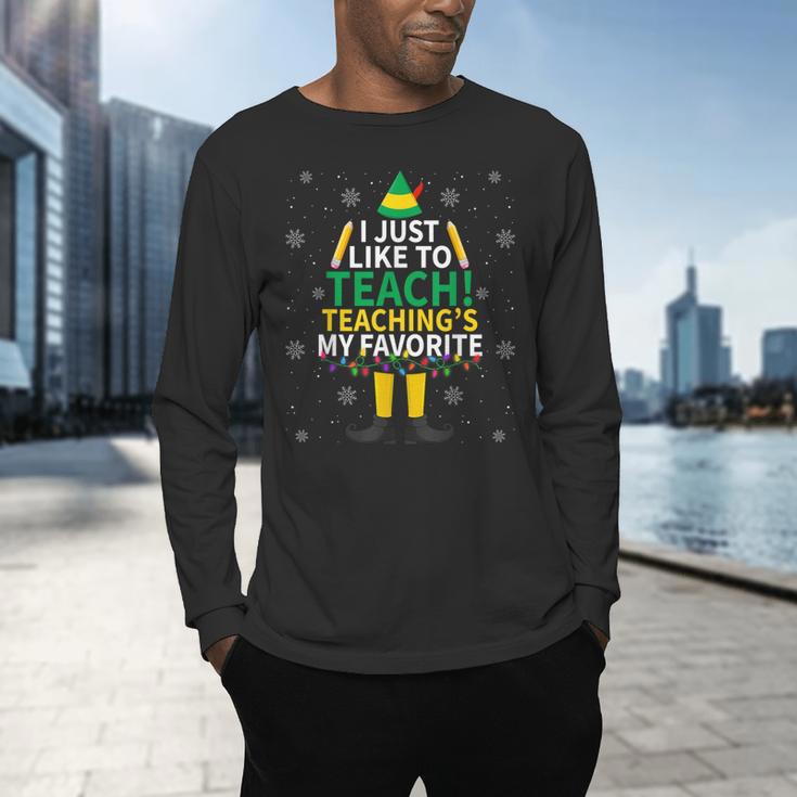 I Just Like To Teach Teaching My Favorite Christmas Teacher Men's Long Sleeve T-Shirt, gift for family, gift for coworker I Just Like To Teach Teaching My Favorite Christmas Teacher Men's Long Sleeve T-Shirt, gift for family, gift for coworker